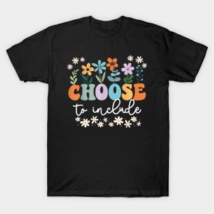 Choose To Include For Autism Teacher Special Education SPED T-Shirt